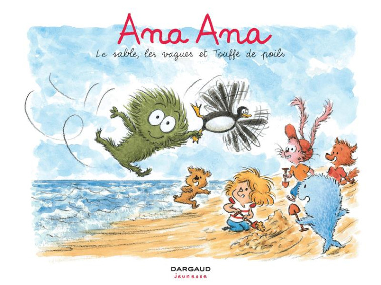 ANA ANA T23 LE SABLE, LES VAGUES ET TOUFFE DE POILS - DORMAL ALEXIS - DARGAUD