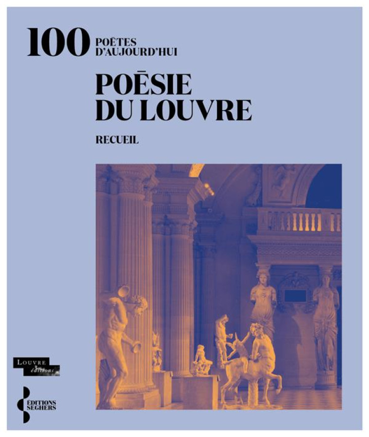 POESIE DU LOUVRE - COLLECTIF - SEGHERS