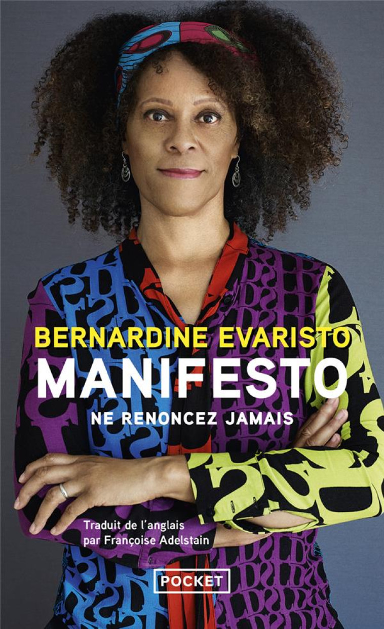 MANIFESTO - NE RENONCEZ JAMAIS - EVARISTO BERNARDINE - POCKET