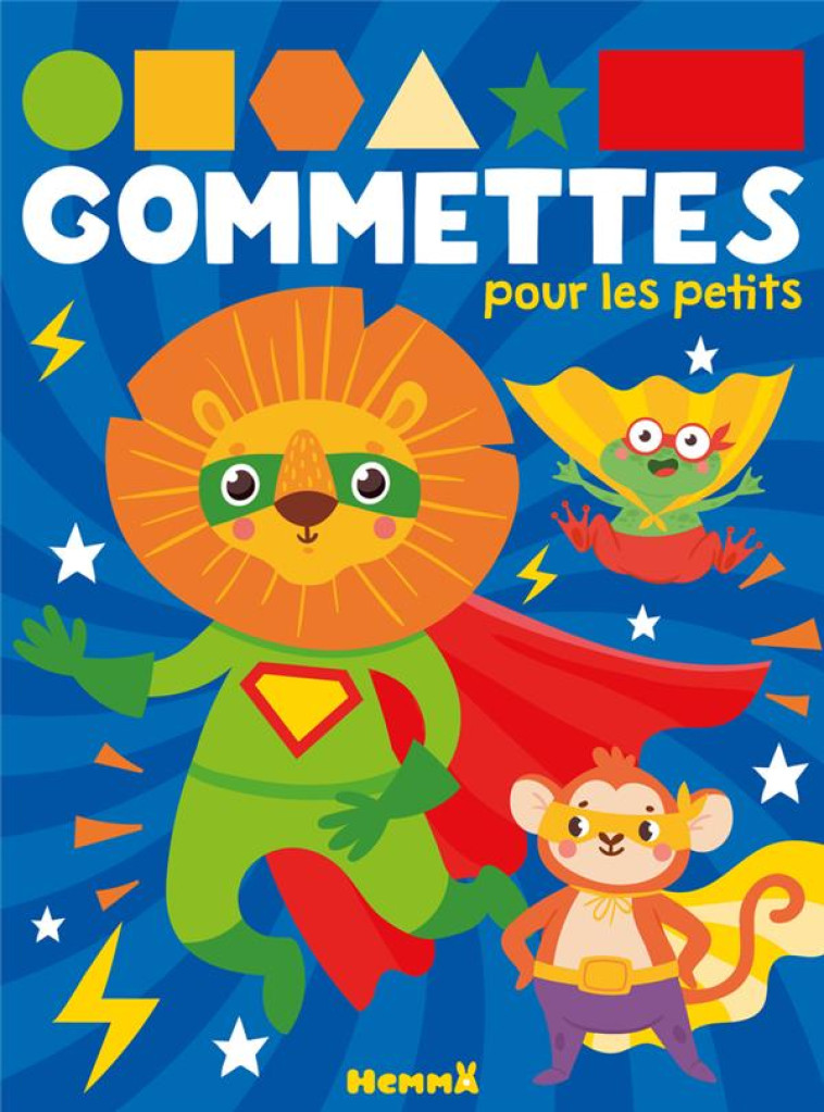 GOMMETTES POUR LES PETITS (SUPER HEROS) - COLLECTIF - HEMMA