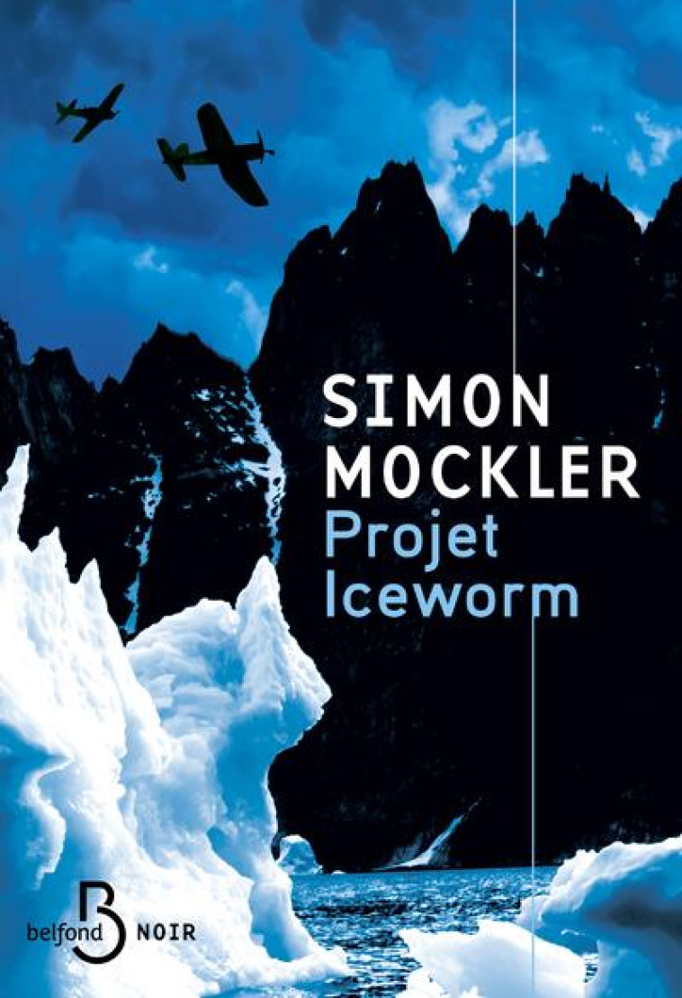 PROJET ICEWORM - MOCKLER SIMON - BELFOND