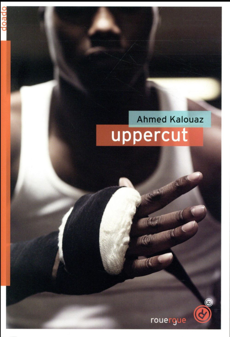 UPPERCUT - KALOUAZ AHMED - Rouergue