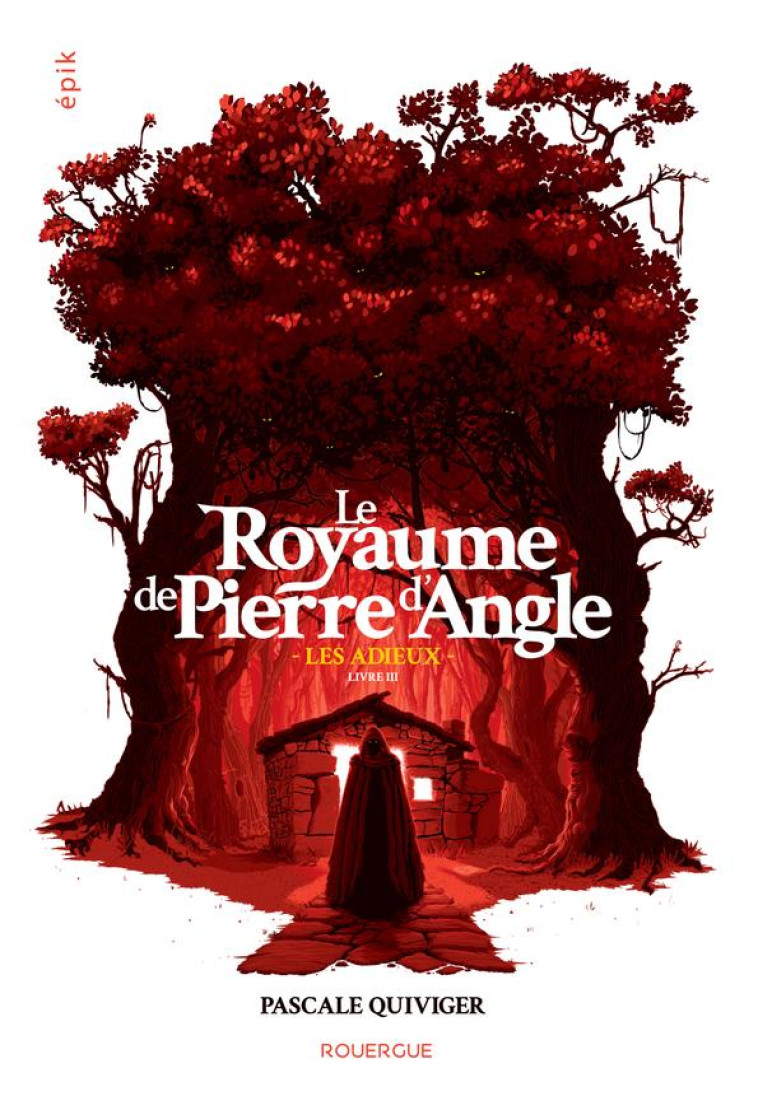 LE ROYAUME DE PIERRE D-ANGLE T3 - QUIVIGER PASCALE - ROUERGUE