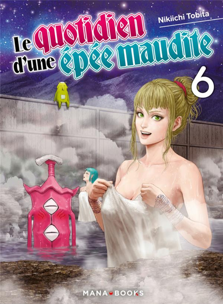 LE QUOTIDIEN D-UNE EPEE MAUDITE T06 - TOBITA NIKIICHI - MANA BOOKS