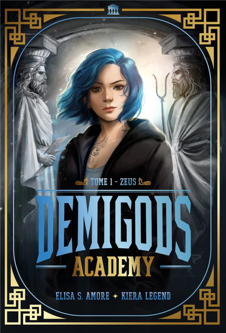 DEMIGODS ACADEMY T01 ZEUS - AMORE/LEGEND - HACHETTE