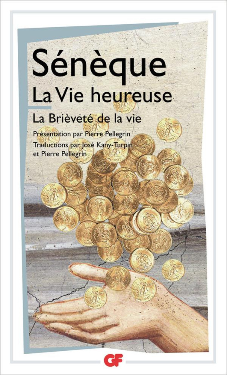 LA VIE HEUREUSE  LA BRIEVETE DE LA VIE - SENEQUE - FLAMMARION