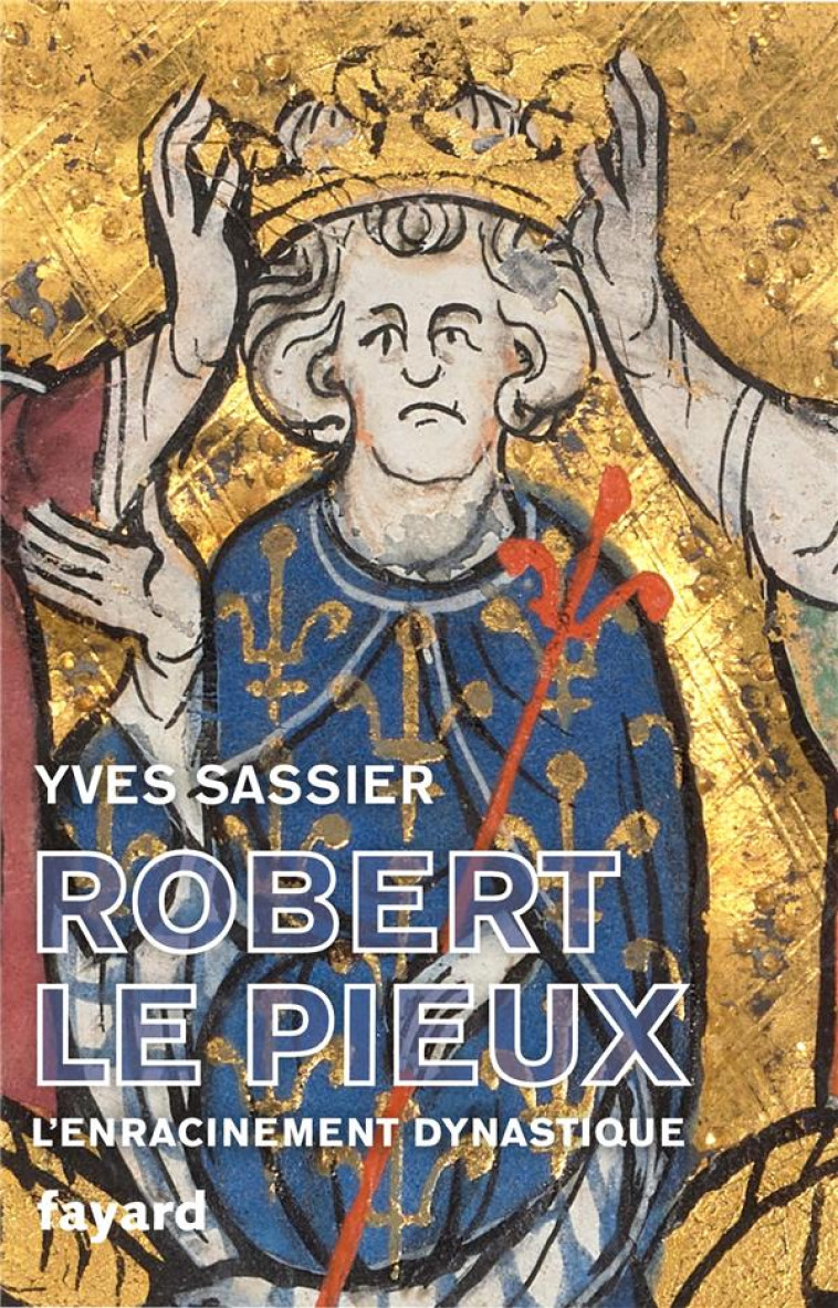 ROBERT LE PIEUX - SASSIER YVES - FAYARD