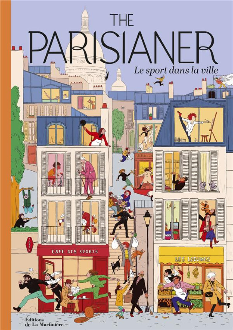 THE PARISIANER. LE SPORT DANS LA VILLE - THE PARISIANER - MARTINIERE BL