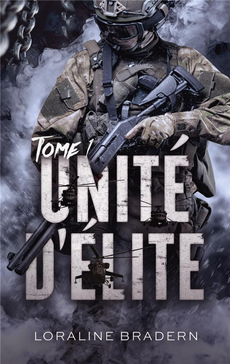 UNITE D-ELITE - TOME 1 - BRADERN LORALINE - HACHETTE