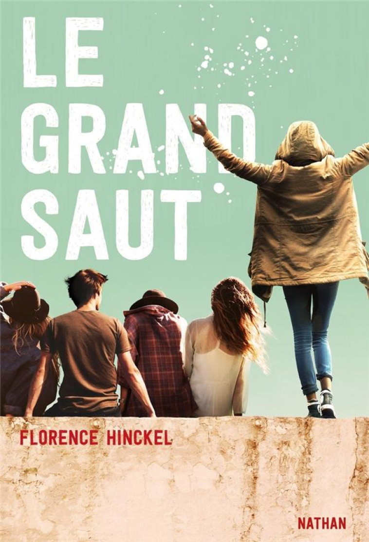 LE GRAND SAUT T1 - HINCKEL FLORENCE - Nathan Jeunesse