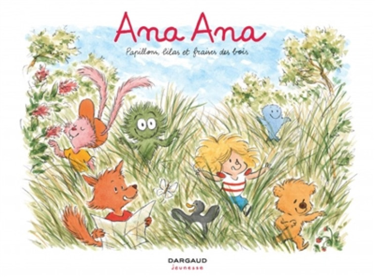 ANA ANA T13 PAPILLONS, LILAS ET FRAISES DES BOIS - ROQUES DOMINIQUE - DARGAUD