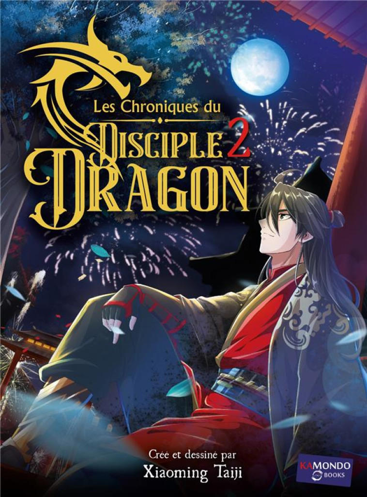 LES CHRONIQUES DU DISCIPLE DRAGON T2 - THREE REALMS AND SIX - KAMONDO BOOKS