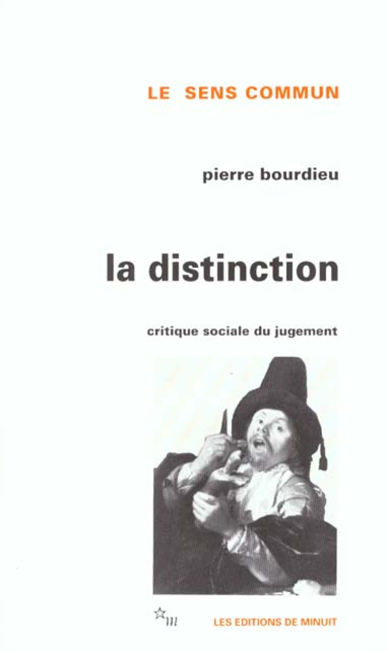 LA DISTINCTION : CRITIQUE SOCIALE DU JUGEMENT - BOURDIEU  PIERRE - MINUIT