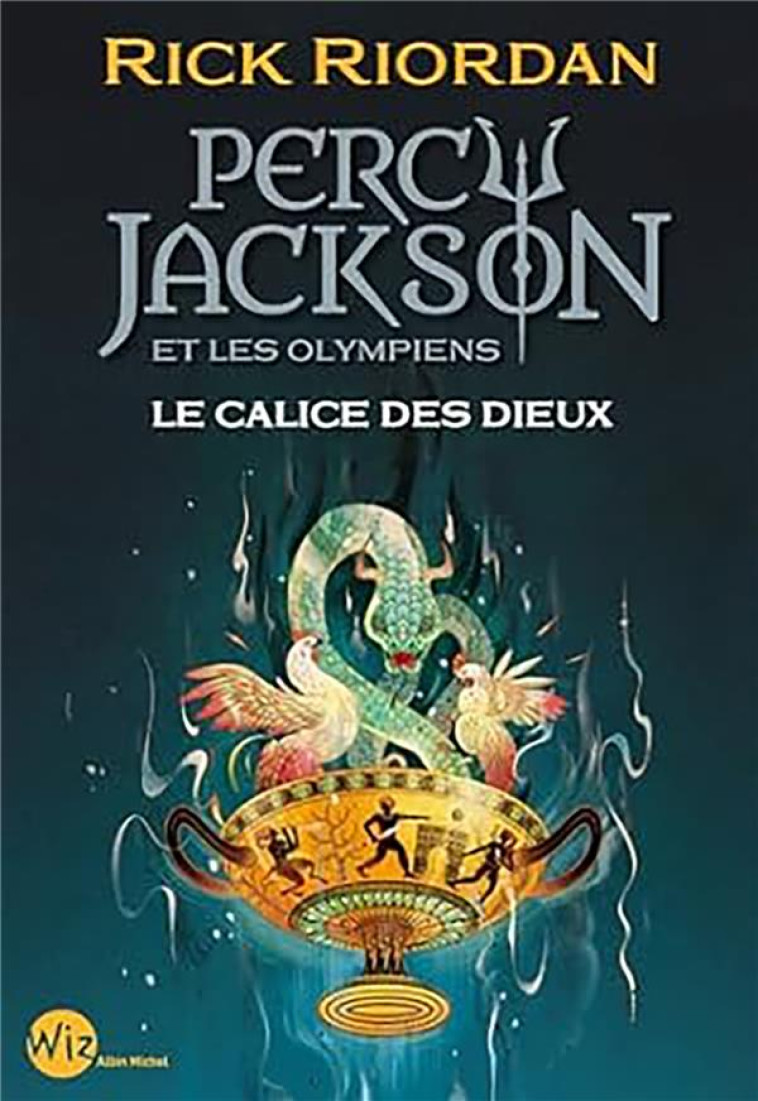 PERCY JACKSON ET LES OLYMPIENS T06 LE CALICE DES DIEUX - RIORDAN RICK - ALBIN MICHEL