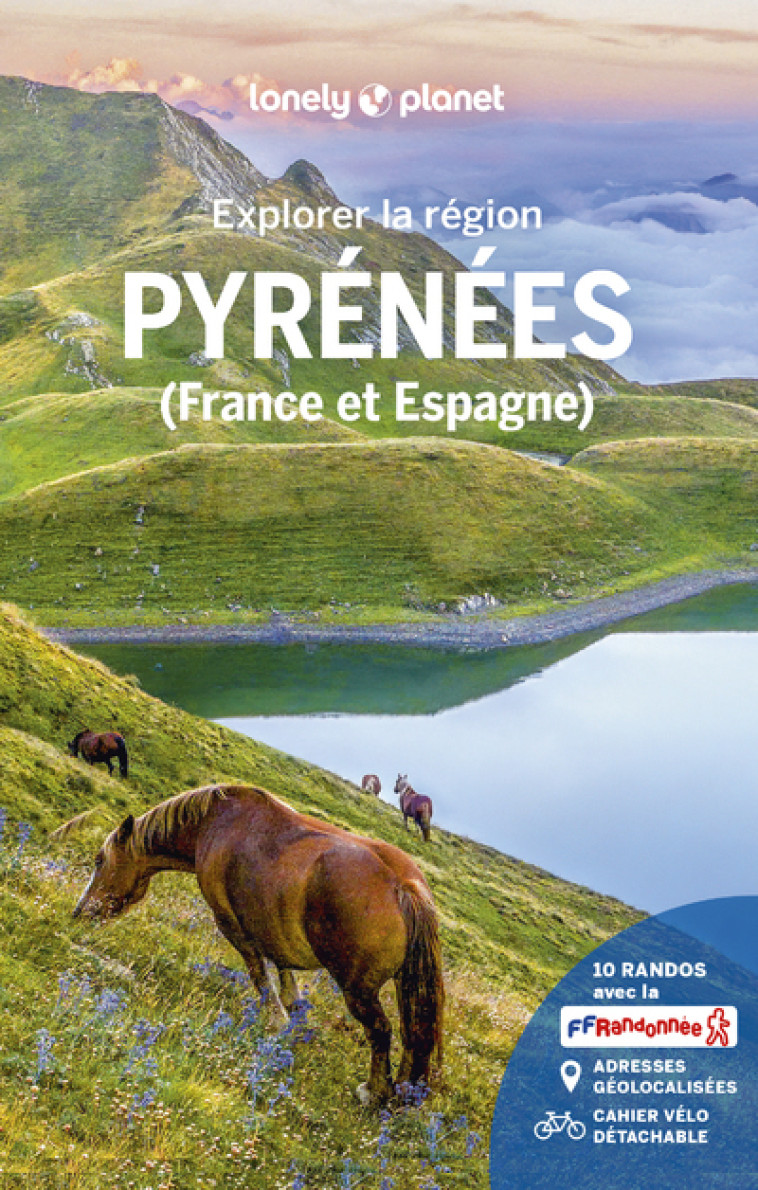 EXPLORER LA REGION PYRENEES 2ED - Lonely Planet Lonely Planet - LONELY PLANET