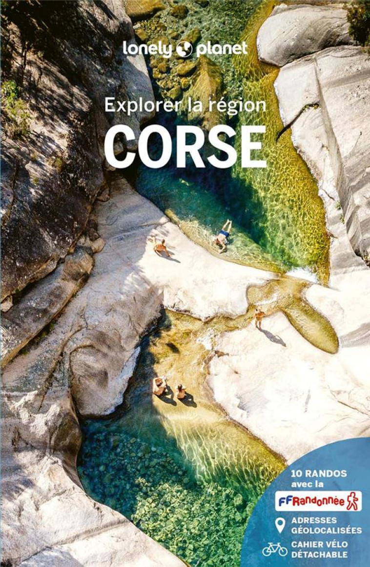 EXPLORER LA REGION CORSE 12ED - LONELY PLANET - LONELY PLANET