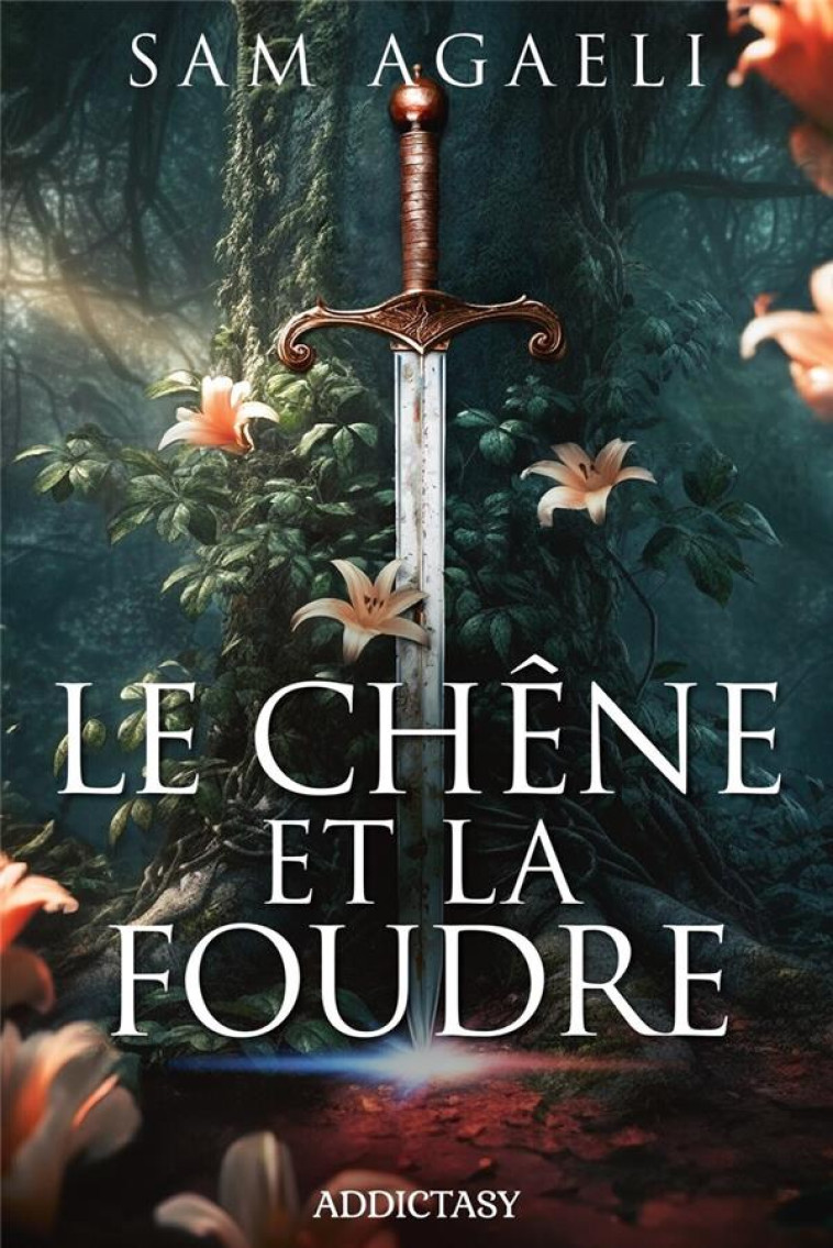 LE CHENE ET LA FOUDRE - AGAELI SAM - EPSILOON