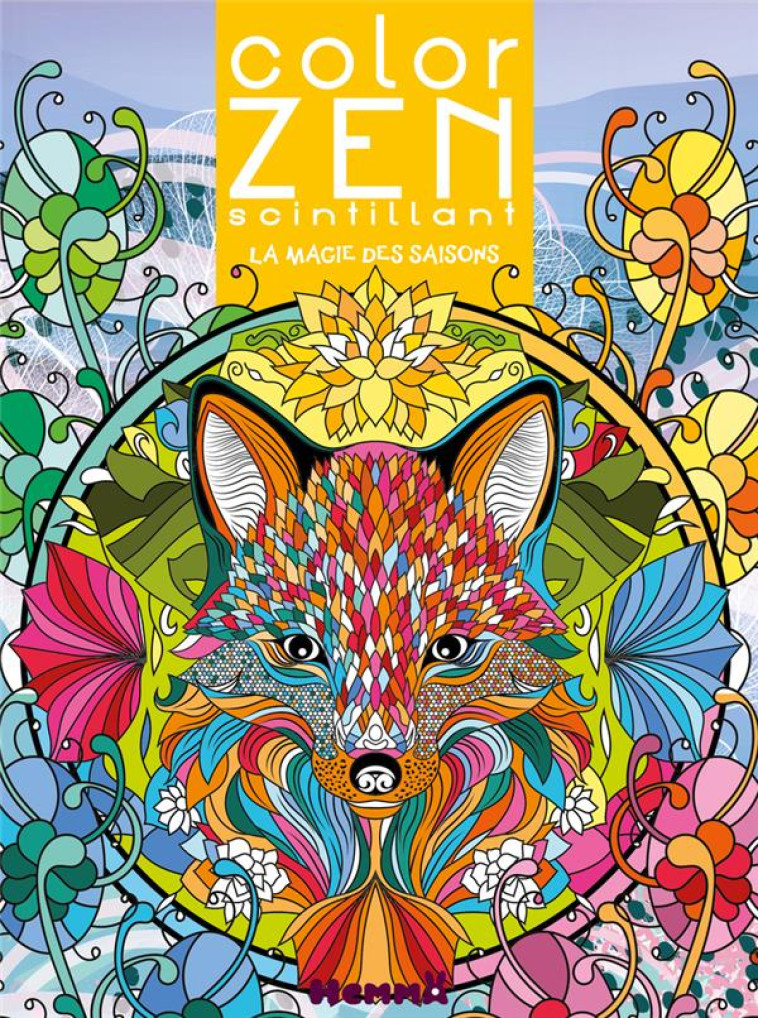 COLOR ZEN SCINTILLANT - LA MAGIE DES SAISONS - COLLECTIF - HEMMA