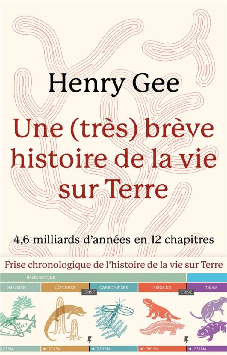 UNE TRES BREVE HISTOIRE DE LA VIE SUR TERRE - GEE HENRY - CERF