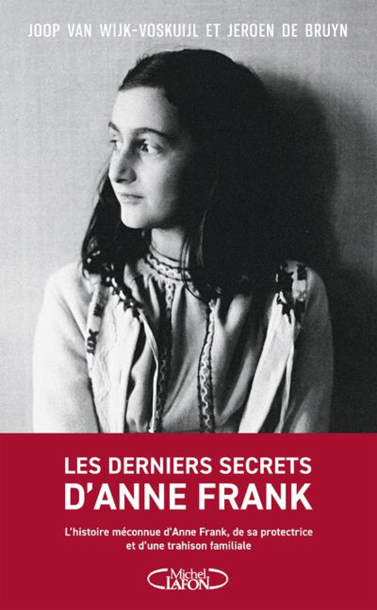 LES DERNIERS SECRETS D-ANNE FRANK - VAN WIJK-VOSKUIJL/DE BRUYN - MICHEL LAFON