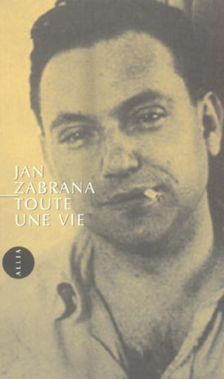 TOUTE UNE VIE - ZABRANA JAN - ALLIA