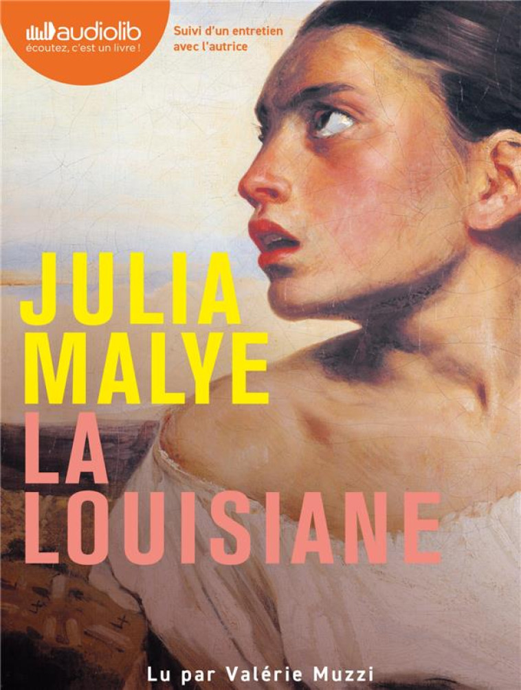 LA LOUISIANE - LIVRE AUDIO 2 CD MP3 - MALYE JULIA - AUDIOLIB