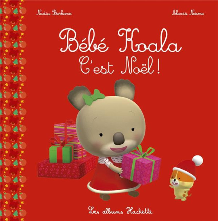 BEBE KOALA C-EST NOEL - BERKANE/NESME - Hachette Enfants