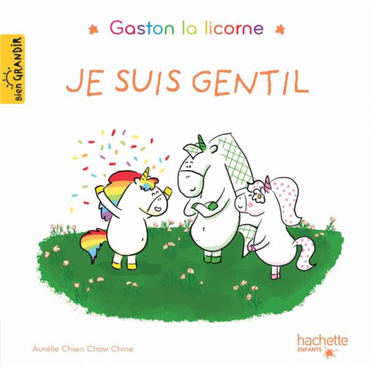 GASTON LA LICORNE JE SUIS GENTIL - CHIEN CHOW CHINE A. - HACHETTE