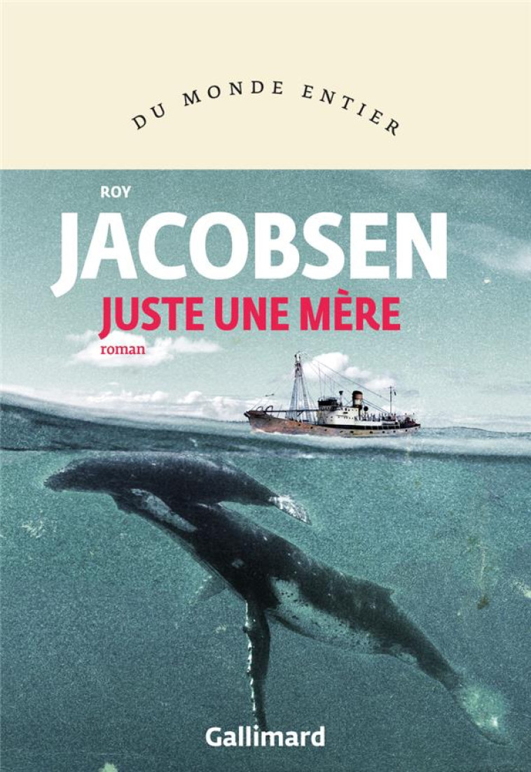 JUSTE UNE MER - JACOBSEN ROY - GALLIMARD