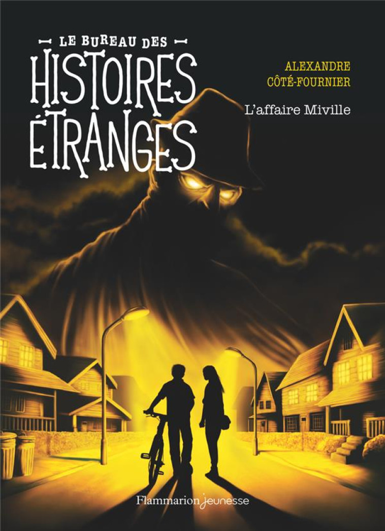 LE BUREAU DES HISTOIRES ETRANGES - L-AFFAIRE MIVILLE - COTE-FOURNIER A. - FLAMMARION