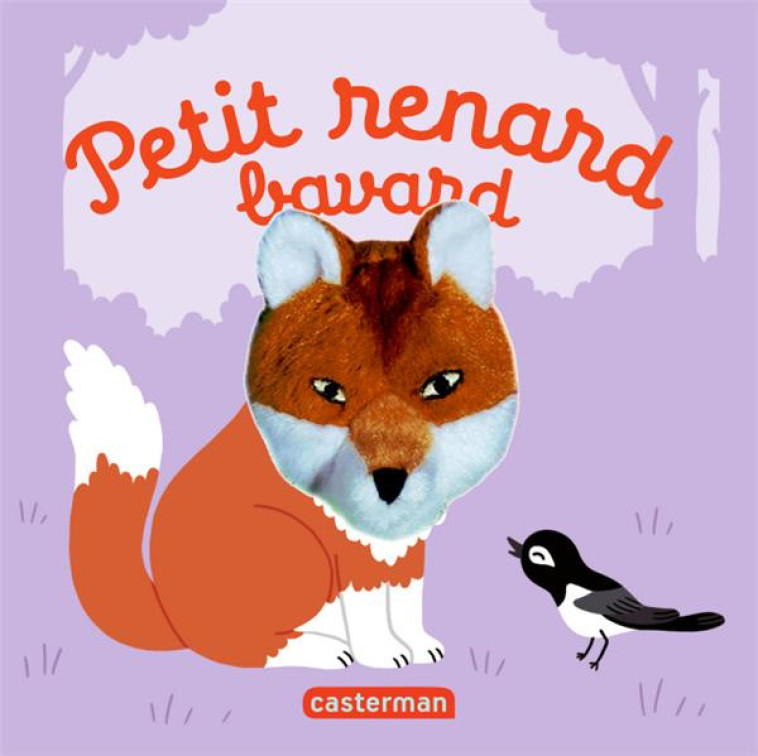 PETIT RENARD BAVARD - CHETAUD HELENE - CASTERMAN