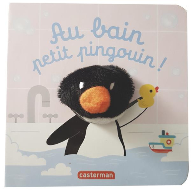 AU BAIN PETIT PINGOUIN ! - CHETAUD - CASTERMAN