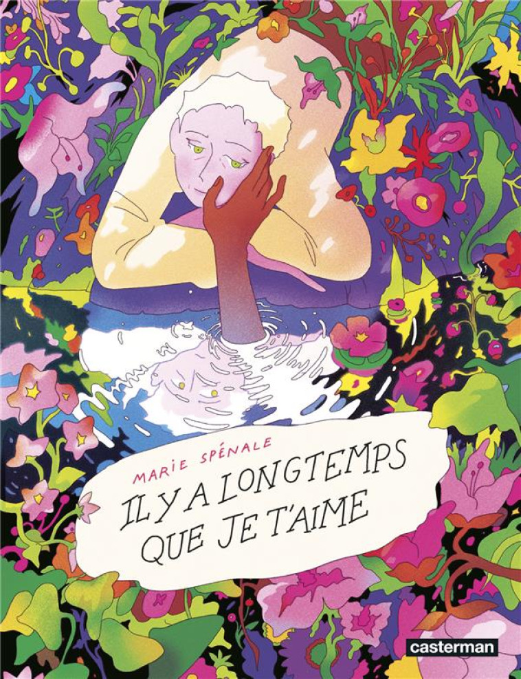 IL Y A LONGTEMPS QUE JE T-AIME - MARIE SPENALE - CASTERMAN