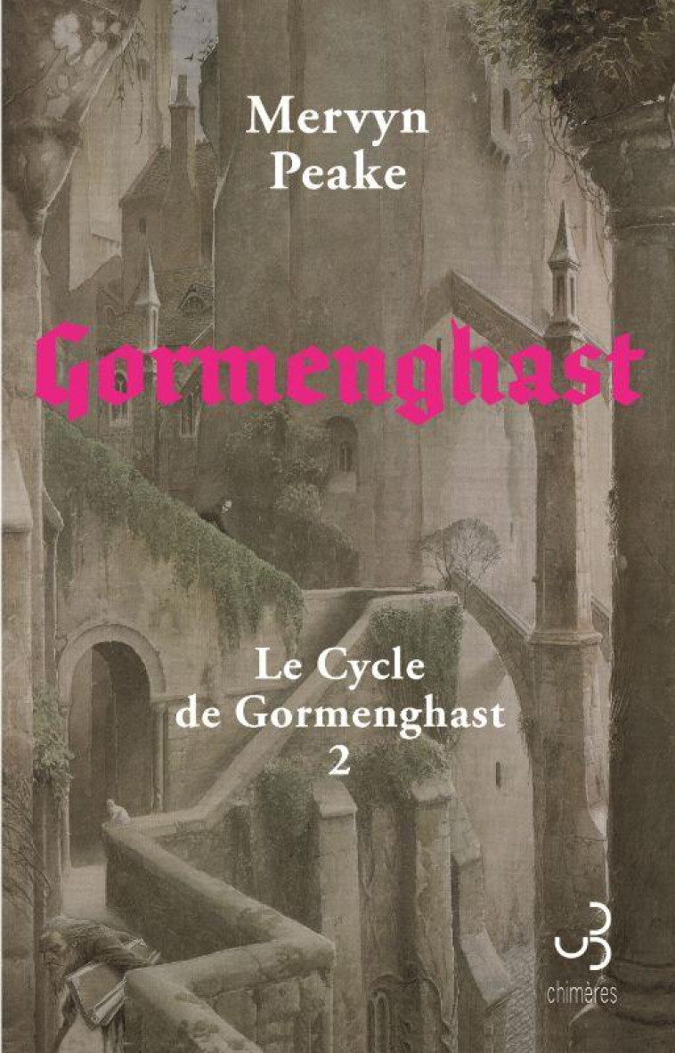 LE CYCLE DE GORMENGHAST T02 GORMENGHAST - PEAKE MERVYN - BOURGOIS