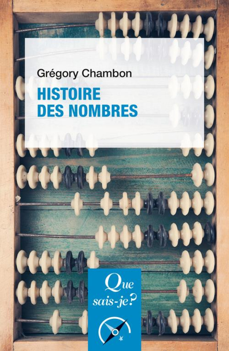 HISTOIRE DES NOMBRES - CHAMBON GREGORY - QUE SAIS JE