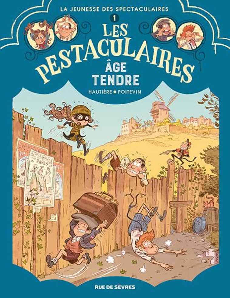 LES PESTACULAIRES T01 L-AGE TENDRE - HAUTIERE REGIS - RUE DE SEVRES