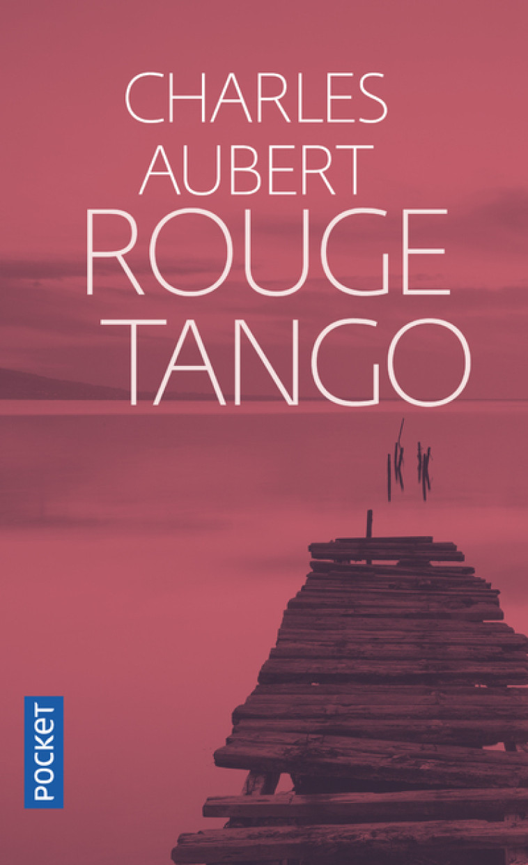 Rouge Tango - Aubert Charles - POCKET