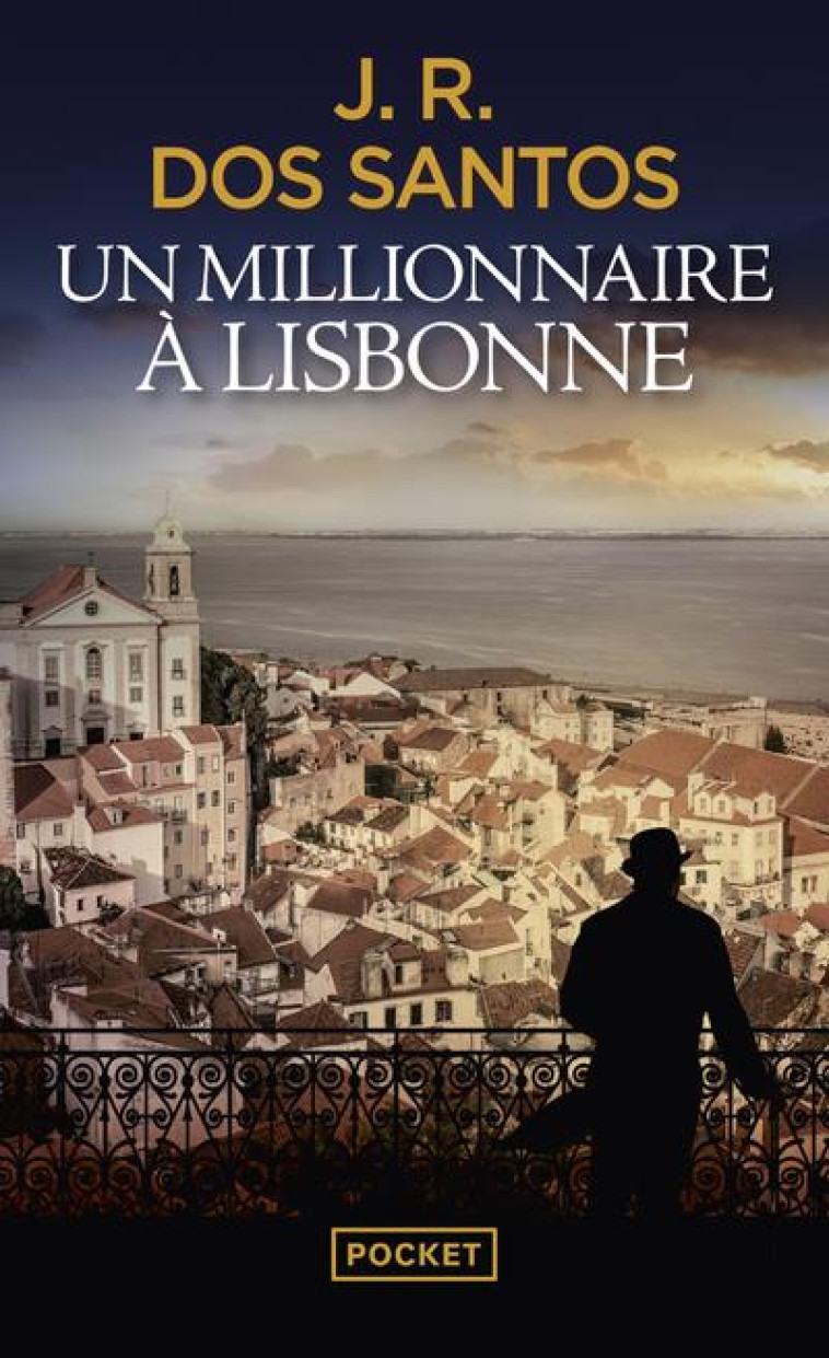 UN MILLIONNAIRE A LISBONNE - DOS SANTOS J R D. - POCKET