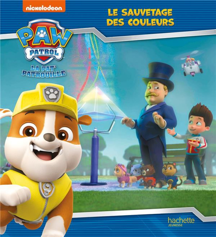 PAT- PATROUILLE - LE SAUVETAGE DES COULEURS - COLLECTIF - HACHETTE