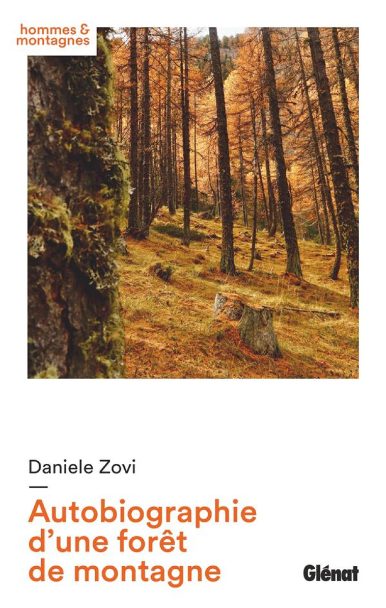 AUTOBIOGRAPHIE D-UNE FORET DE MONTAGNE - ZOVI DANIELE - GLENAT