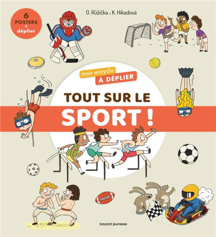 MON ENCYCLO A DEPLIER - TOUT SUR LE SPORT ! - RUZICKA/HIKADOVA/MASSA - BAYARD JEUNESSE