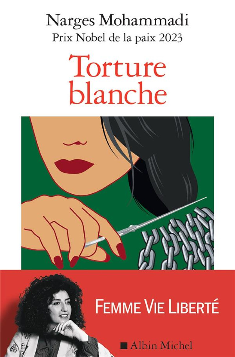 TORTURE BLANCHE - MOHAMMADI NARGES - ALBIN MICHEL