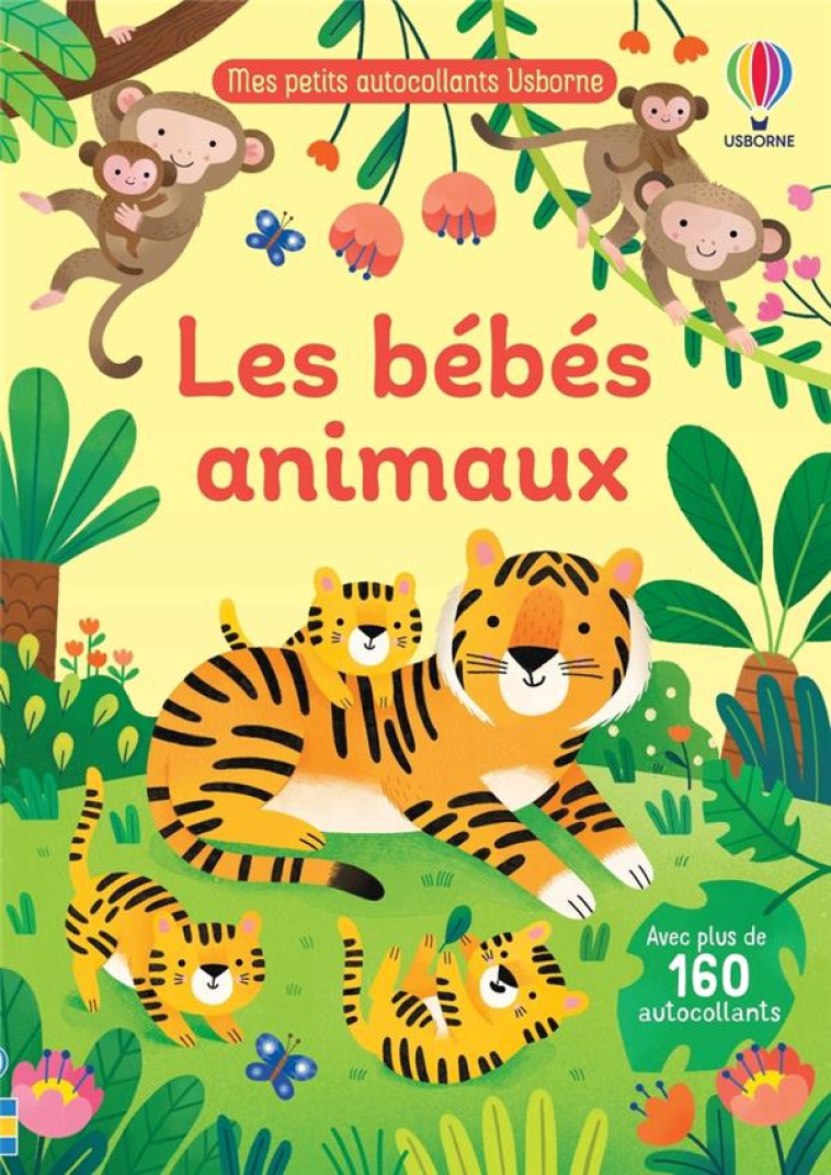 LES BEBES ANIMAUX MES PETITS AUTOCOLLANTS - BINGHAM/FERRO/DOBBIE - NC