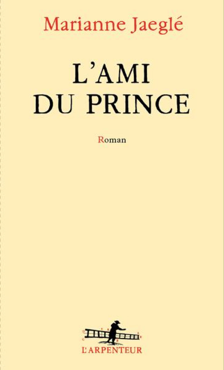 L-AMI DU PRINCE - JAEGLE MARIANNE - GALLIMARD