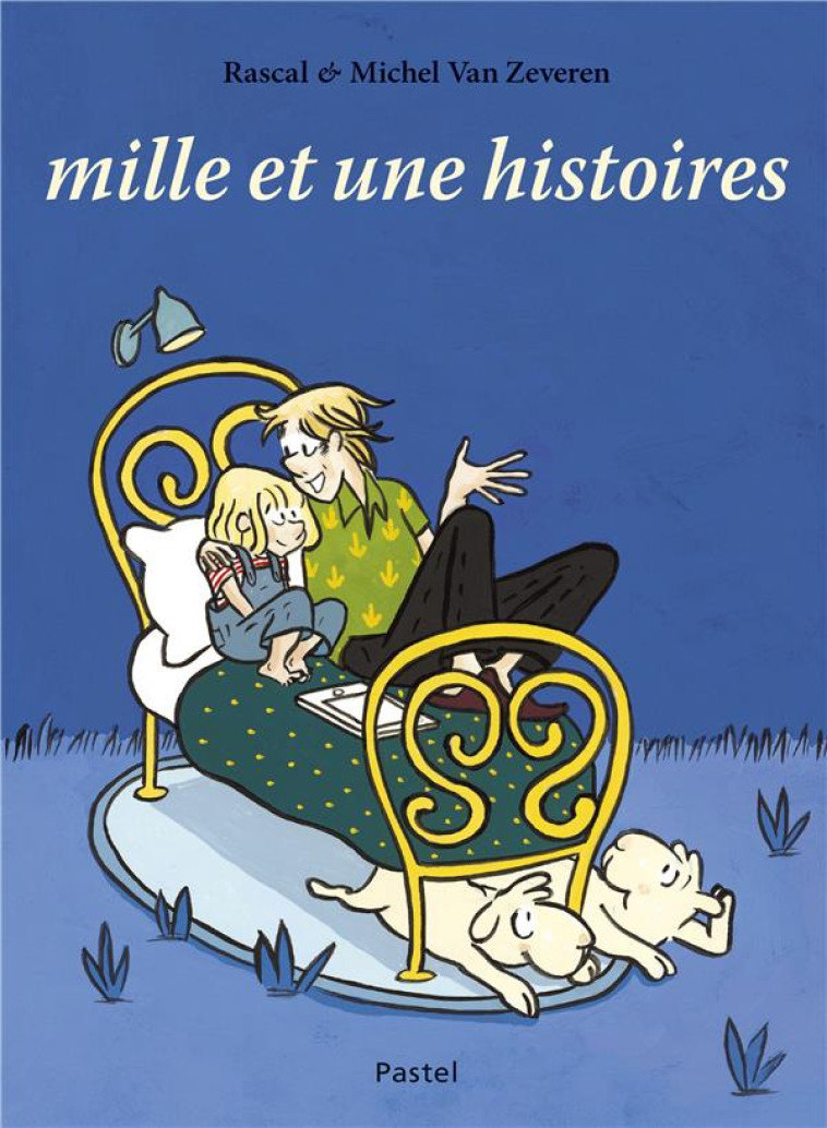 MILLE ET UNE HISTOIRES - VAN ZEVEREN RASCAL MICHEL - EDL