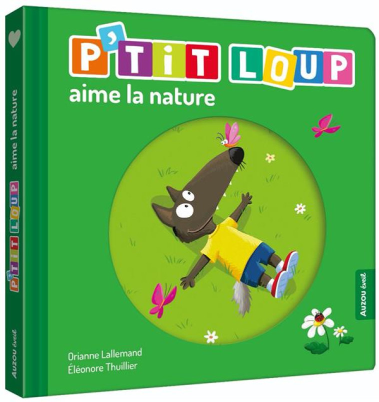 P-TIT LOUP AIME LA NATURE - LALLEMAND/THULLIER - PHILIPPE AUZOU