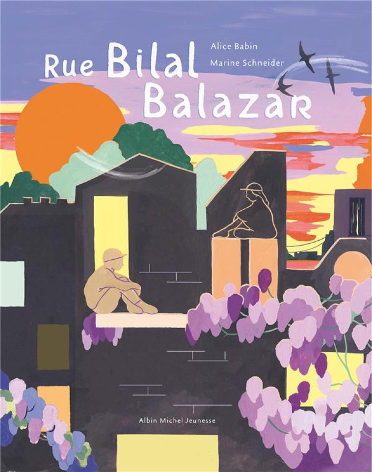 RUE BILAL BALAZAR - BABIN/SCHNEIDER - ALBIN MICHEL