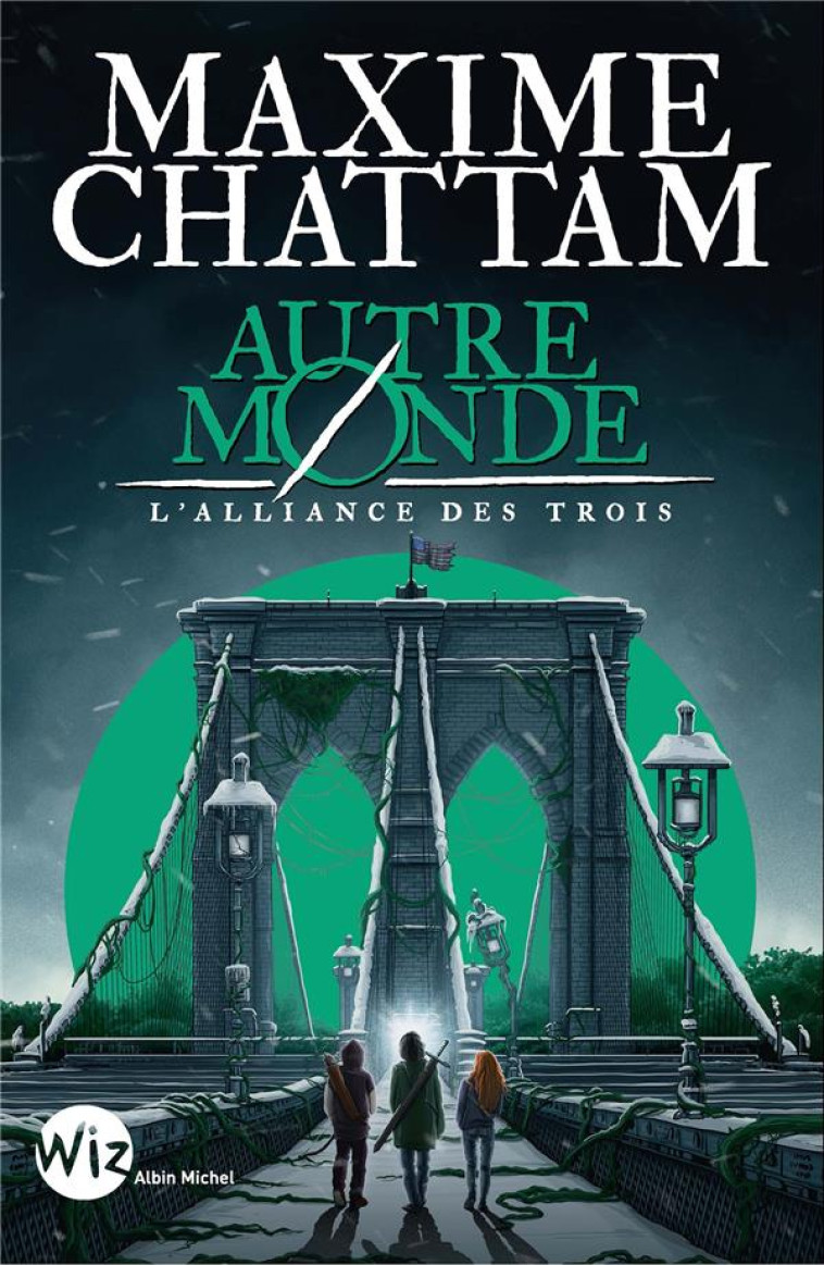 AUTRE MONDE T01 L-ALLIANCE DES TROIS - CHATTAM MAXIME - ALBIN MICHEL