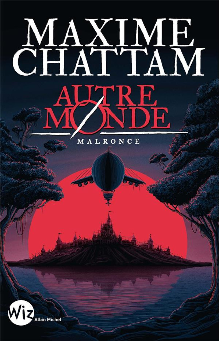 AUTRE MONDE T02 MALRONCE - CHATTAM MAXIME - ALBIN MICHEL