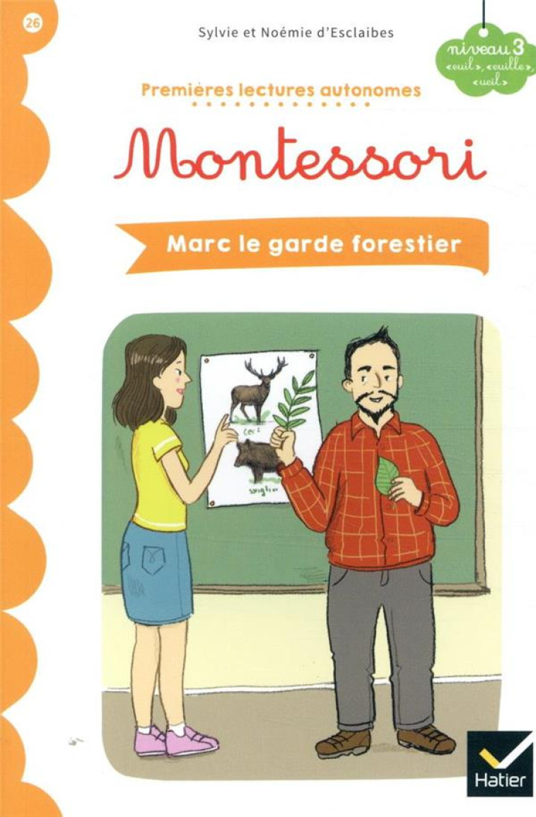 MARC LE GARDE FORESTIER CP NIVEAU 3 - D-ESCLAIBES/RUBINI - HATIER SCOLAIRE